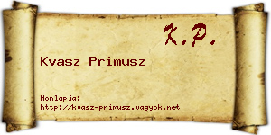 Kvasz Primusz névjegykártya
